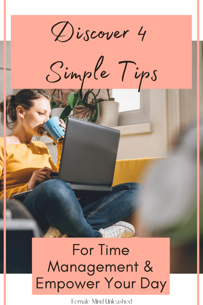 Empower your day w/ time management tips