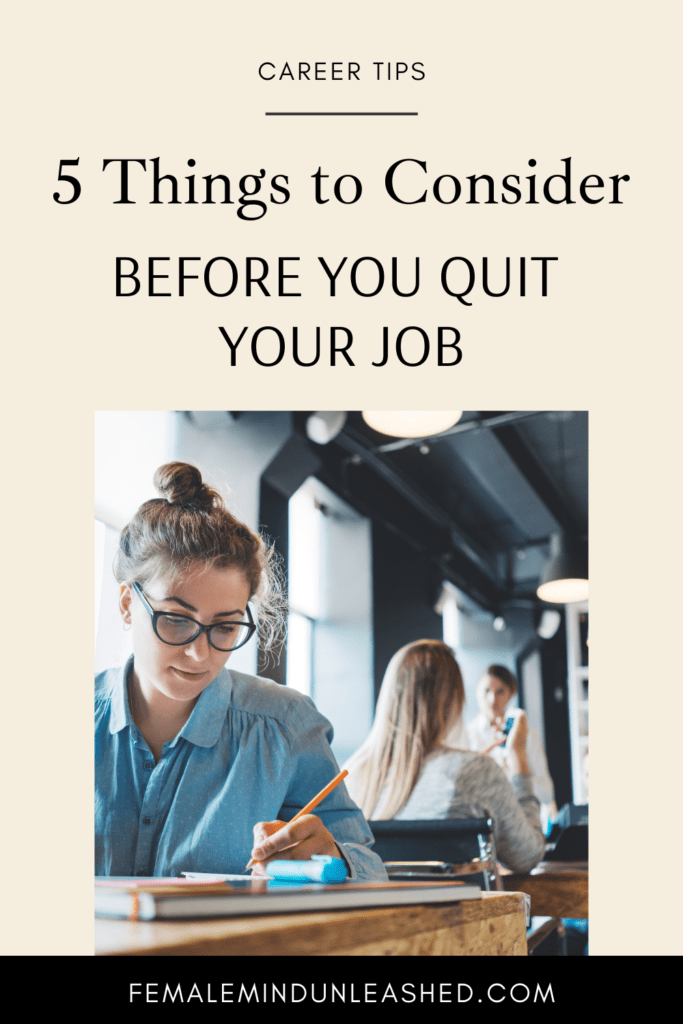5 Things to Consider Before You Quit Your Job