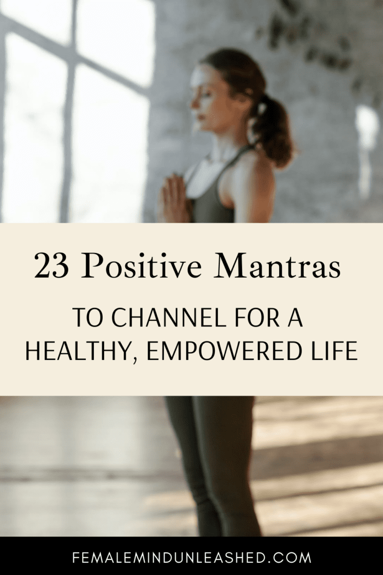 23 Positive Mantras To Channel For A Healthy, Empowered Life