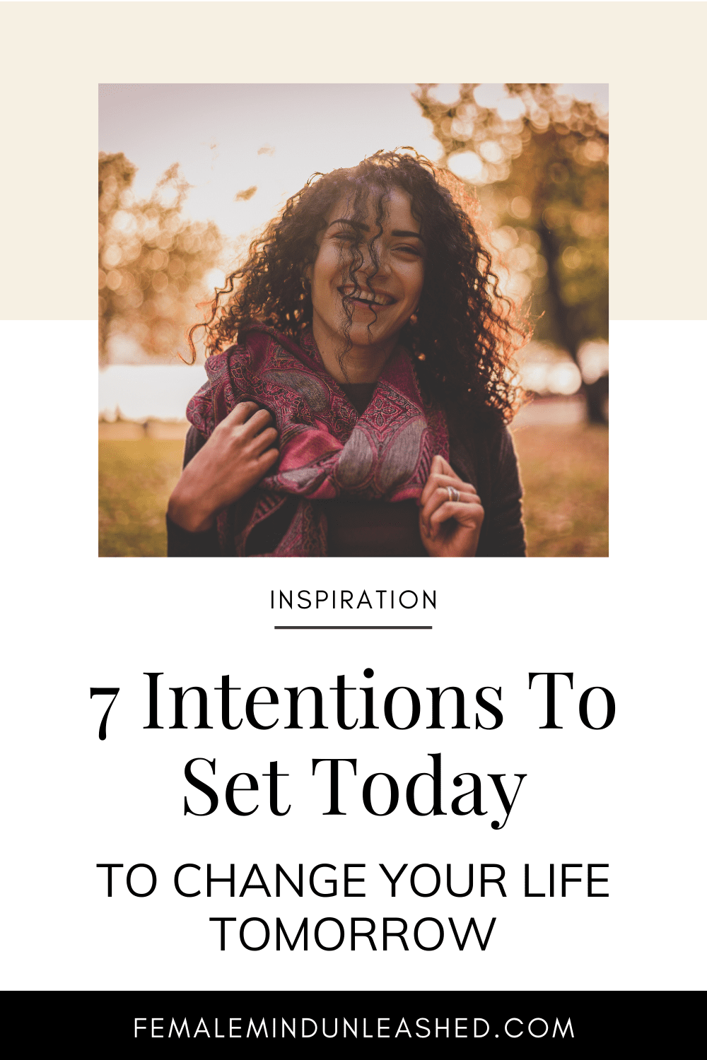 7 Intentions To Set To Take Control Of Your Life