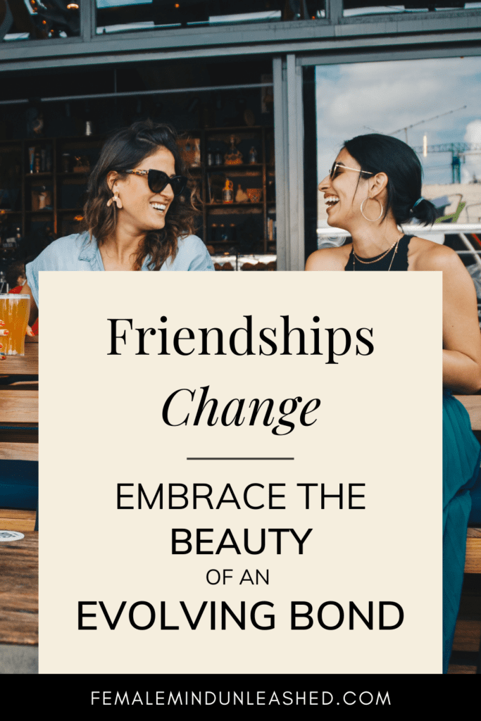 friendships change