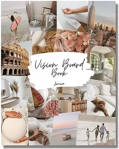 Vision Board Book: 800+ Pictures and Quotes To Visualize, Inspire, and Create Life Goals